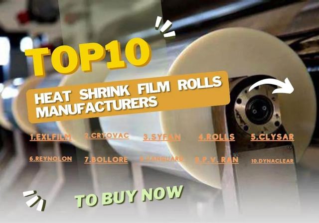 TOP 10 Heat Shrink Film Rolls Manufacturers in the Word in 2023