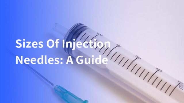 Sizes Of Injection Needles: A Complete Guide