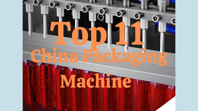 Machines d'emballage chinoises : Présentation des 11 principaux fabricants