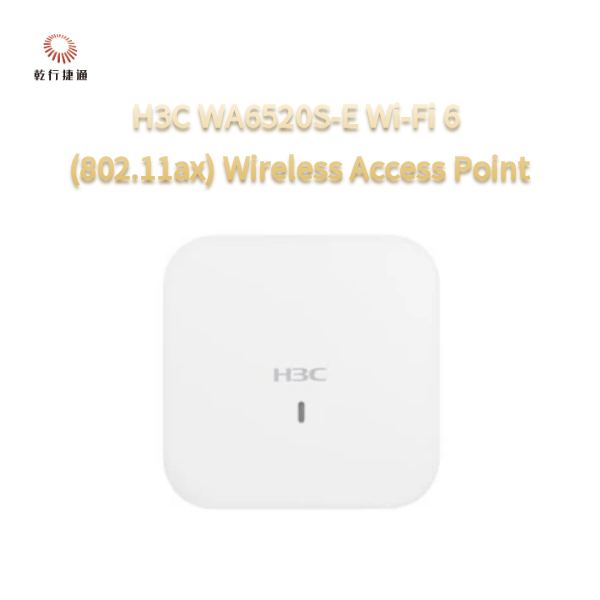 H3C WA6520S-E Wi-Fi 6 (802.11ax) Wireless Access Point