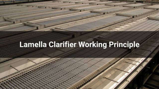 Lamella Clarifier Working Principle: How Plate Settlers Work